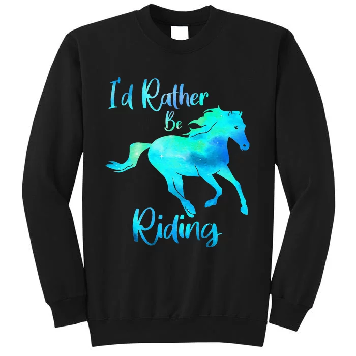 I’d Rather Be Riding Horse Lover Sweatshirt