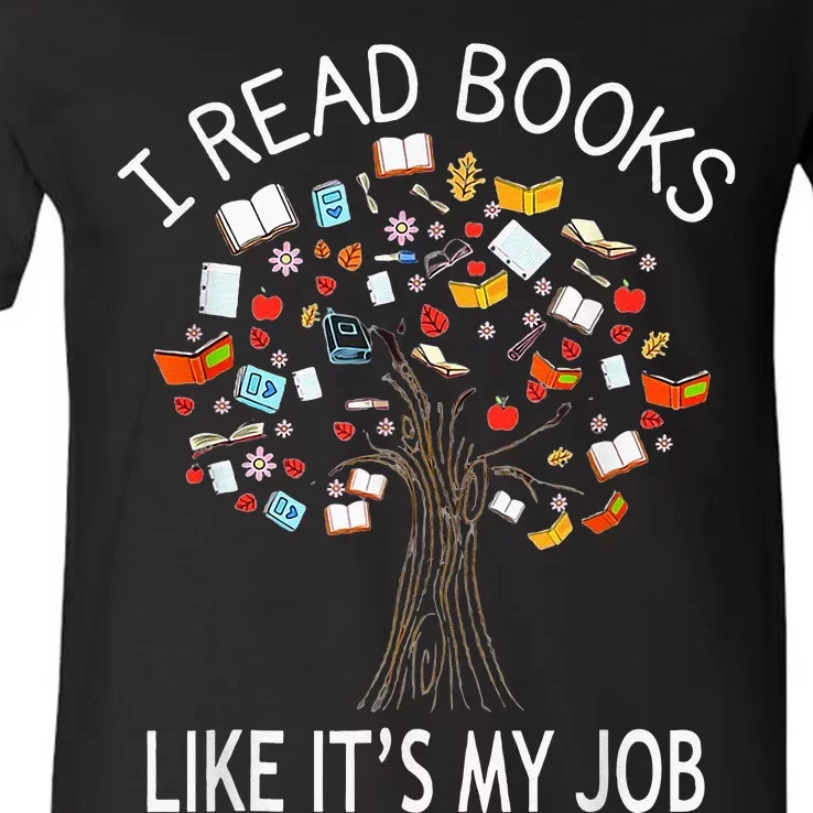 I Read Books Like Its My Job Book Lover Women Gift Funny V-Neck T-Shirt