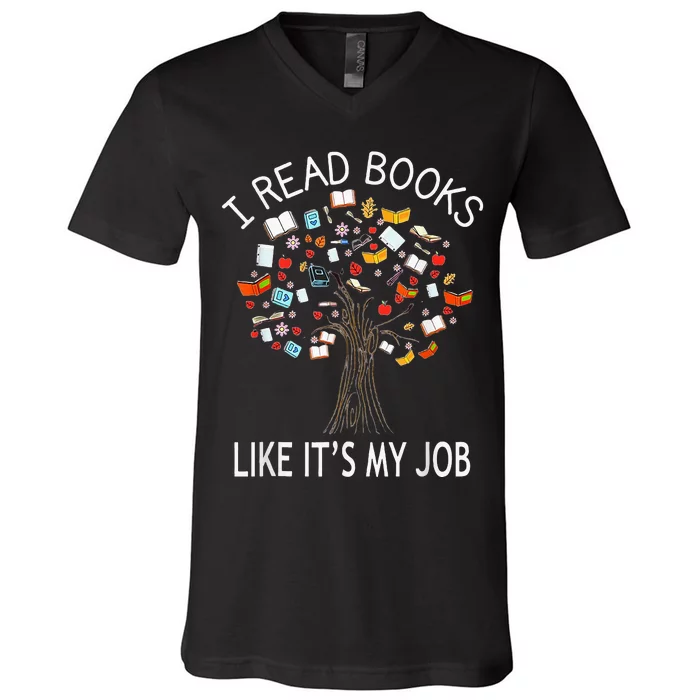 I Read Books Like Its My Job Book Lover Women Gift Funny V-Neck T-Shirt