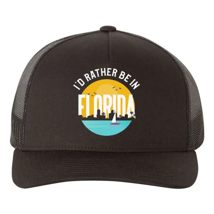 ID Rather Be In Florida Yupoong Adult 5-Panel Trucker Hat