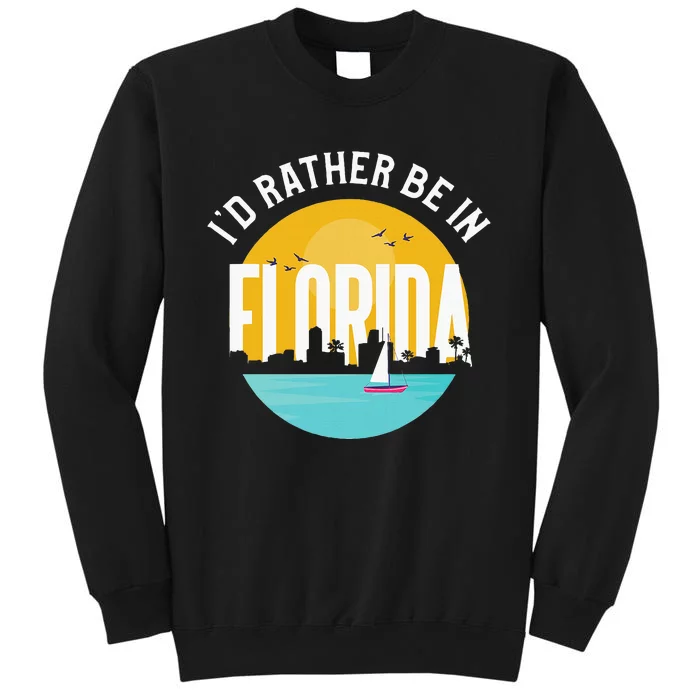 ID Rather Be In Florida Sweatshirt