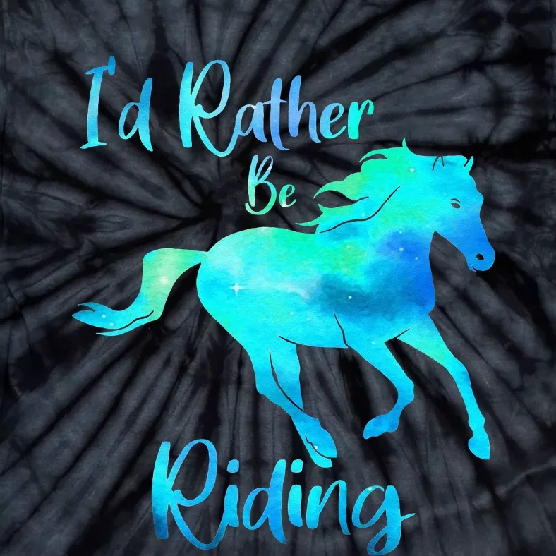 I’d Rather Be Riding Horse Lover Tie-Dye T-Shirt