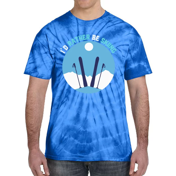 Id Rather Be Skiing Funny Skier Ski Instructor Winter Ski Gift Tie-Dye T-Shirt