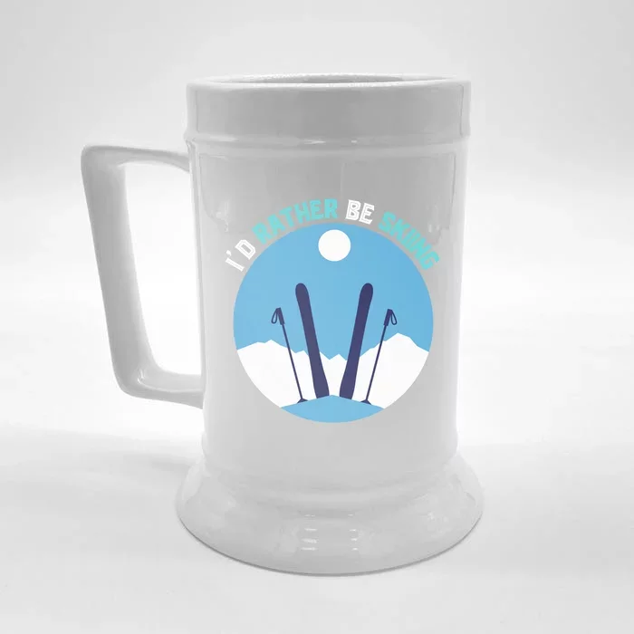 Id Rather Be Skiing Funny Skier Ski Instructor Winter Ski Gift Front & Back Beer Stein