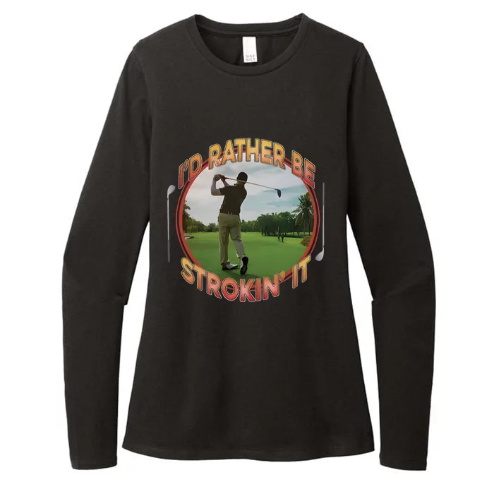 Id Rather Be Strokin It Womens CVC Long Sleeve Shirt