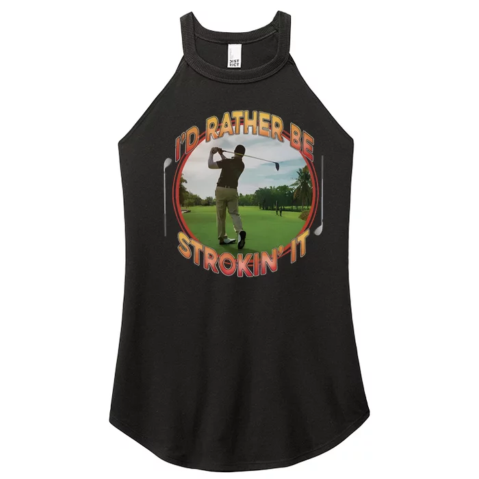 Id Rather Be Strokin It Women’s Perfect Tri Rocker Tank