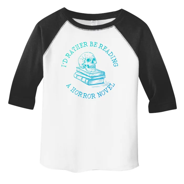 Id Rather Be Reading A Horror Novel Funny Reading Gift Toddler Fine Jersey T-Shirt