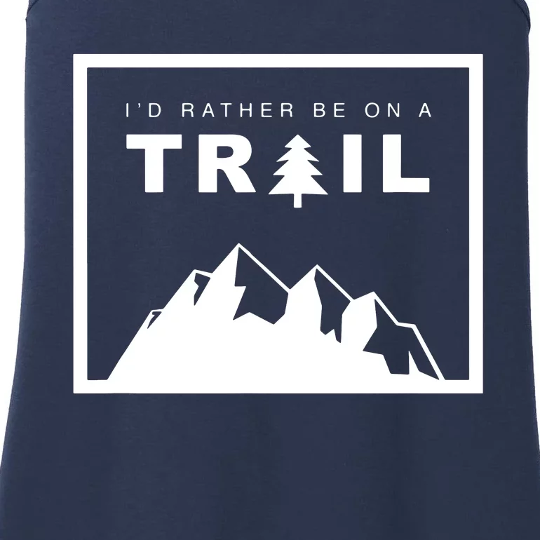 I'd Rather Be On A Trail Hiking Ladies Essential Tank