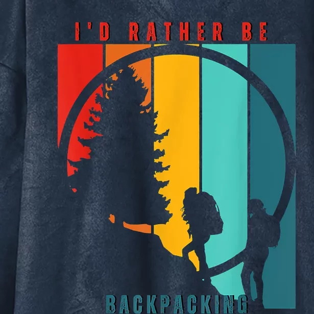 I'd Rather Be Backpacking, Retro Sunset, Camping Adventure Hooded Wearable Blanket