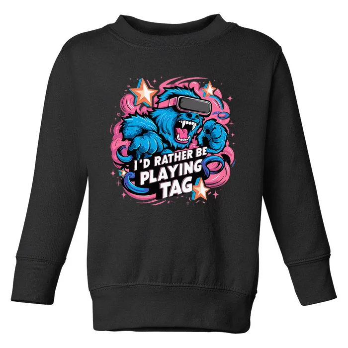 Id Rather Be Playing Tag Gorilla Toddler Sweatshirt