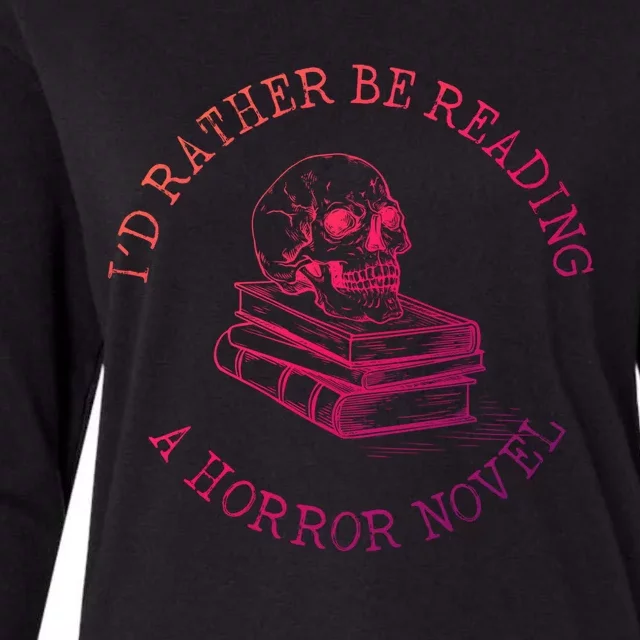 Id Rather Be Reading A Horror Novel Funny Reading Gift Womens Cotton Relaxed Long Sleeve T-Shirt