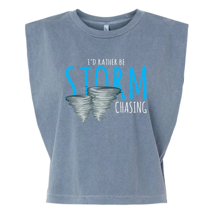 ID Rather Be Storm Chasing Tornado Chaser Garment-Dyed Women's Muscle Tee