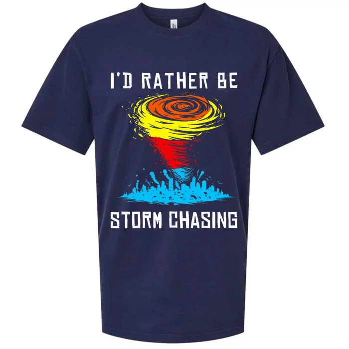 ID Rather Be Storm Chasing Tornado Hurricane Weather Chaser Sueded Cloud Jersey T-Shirt