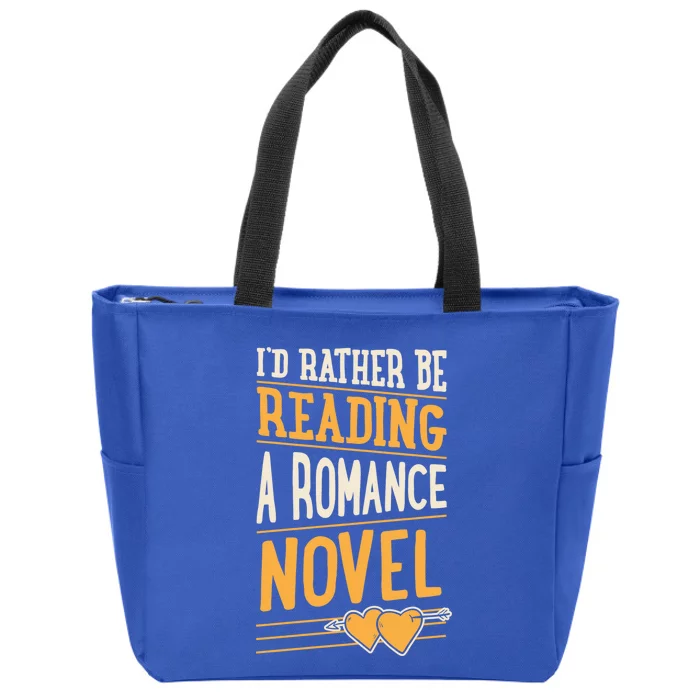 Id Rather Be Reading A Roce Novel Cute Gift Zip Tote Bag