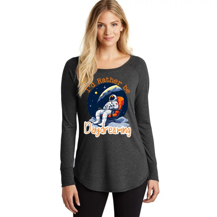 ID Rather Be Daydreaming Funny Astronaut Art Women's Perfect Tri Tunic Long Sleeve Shirt