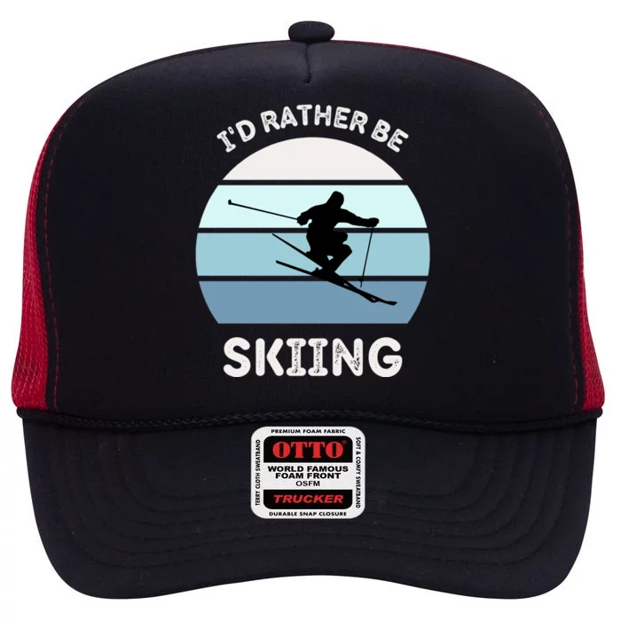 I'd Rather Be Skiing Downhill Skiing Family Winter Vacation Gift High Crown Mesh Trucker Hat