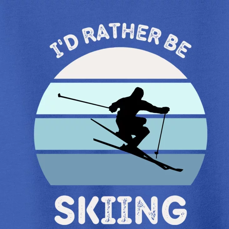 I'd Rather Be Skiing Downhill Skiing Family Winter Vacation Gift Toddler T-Shirt