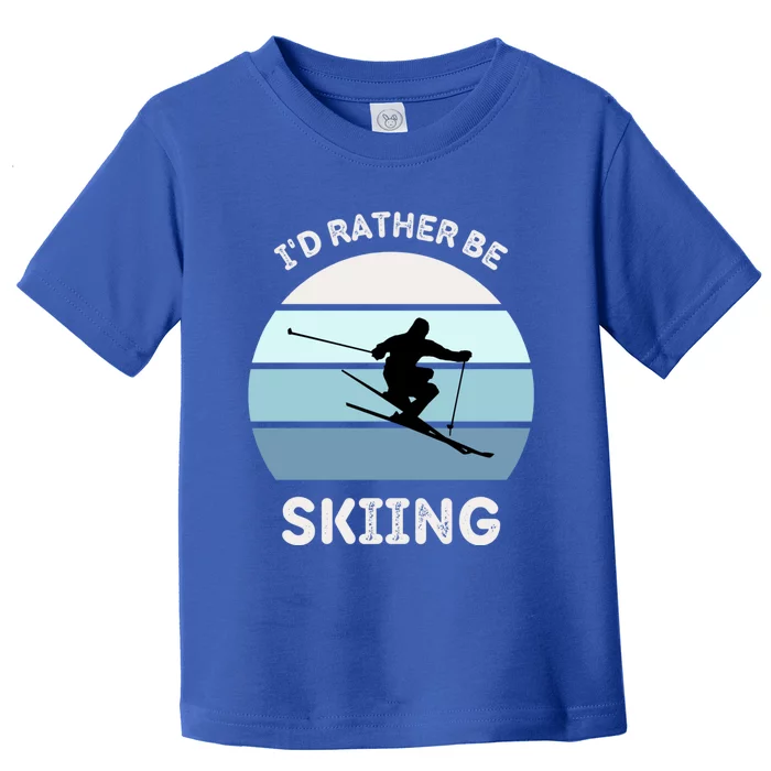 I'd Rather Be Skiing Downhill Skiing Family Winter Vacation Gift Toddler T-Shirt