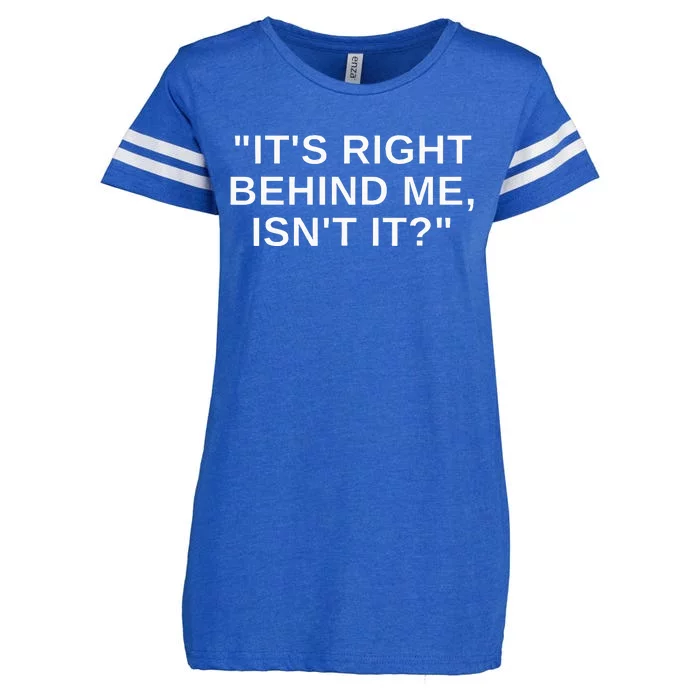 ItS Right Behind Me IsnT It Funny Paranormal Ghost Hunting Enza Ladies Jersey Football T-Shirt