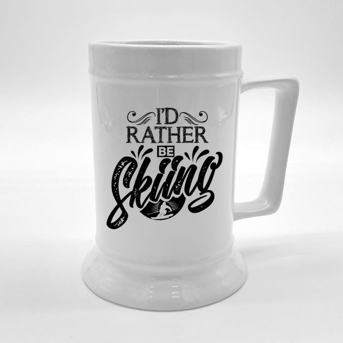 Id Rather Be Skiing Funny Snow Skiing Funny Gift Front & Back Beer Stein