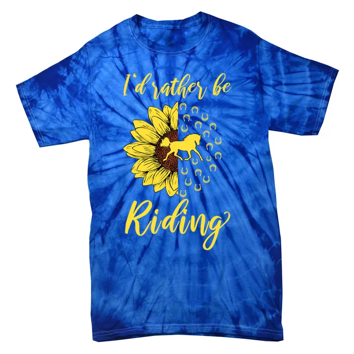 I'd Rather Be Riding Horse Sunflower Lover Horseback Riding Gift Tie-Dye T-Shirt