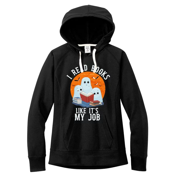 I Read Books Like Its My Job Cute Halloween Ghosts Reading Gift Women's Fleece Hoodie