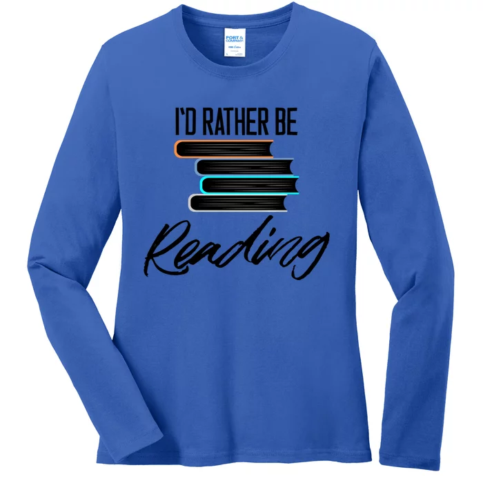 Id Rather Be Reading Book Lover Gift For Readers Cool Gift Ladies Long Sleeve Shirt