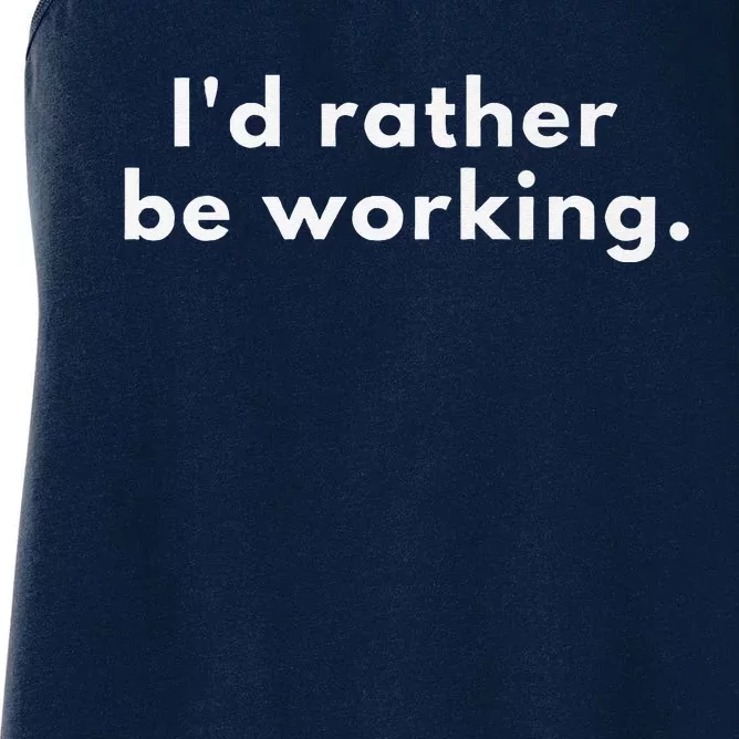 ID Rather Be Working Premium Women's Racerback Tank