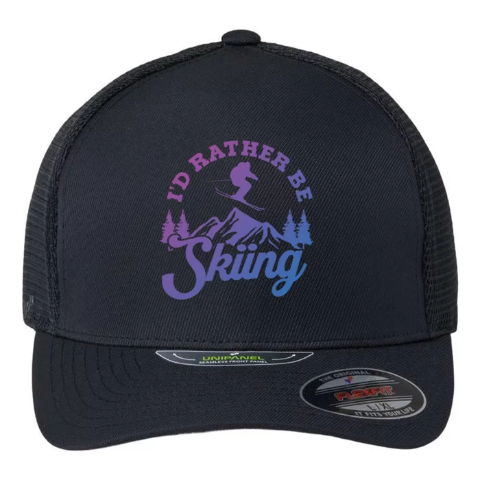 Id Rather Be Skiing Ski Skier Mountain Gift Flexfit Unipanel Trucker Cap