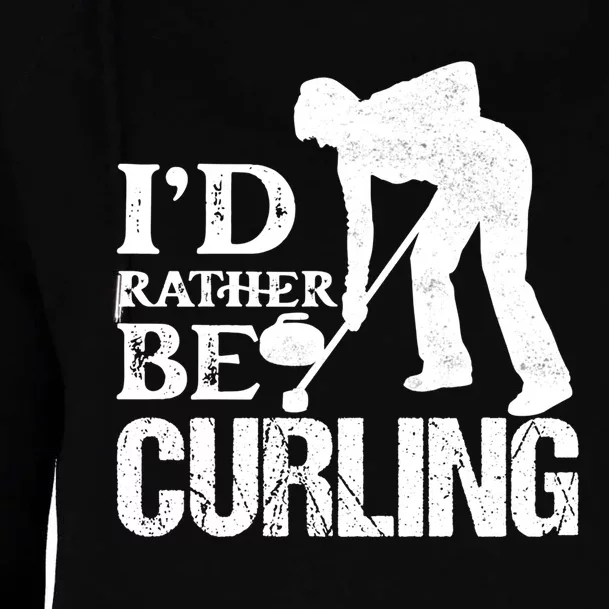 ID Rather Be Curling Ice Sport Broom Curler Gift Womens Funnel Neck Pullover Hood