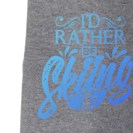 Id Rather Be Skiing Funny Snow Skiing Funny Gift Doggie 3-End Fleece Hoodie