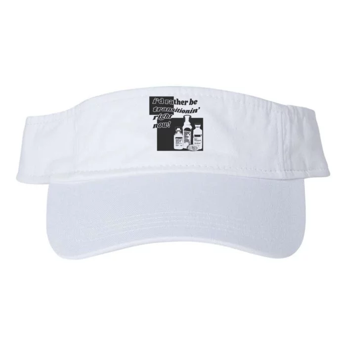 Id Rather Be Transitionin Right Now Valucap Bio-Washed Visor