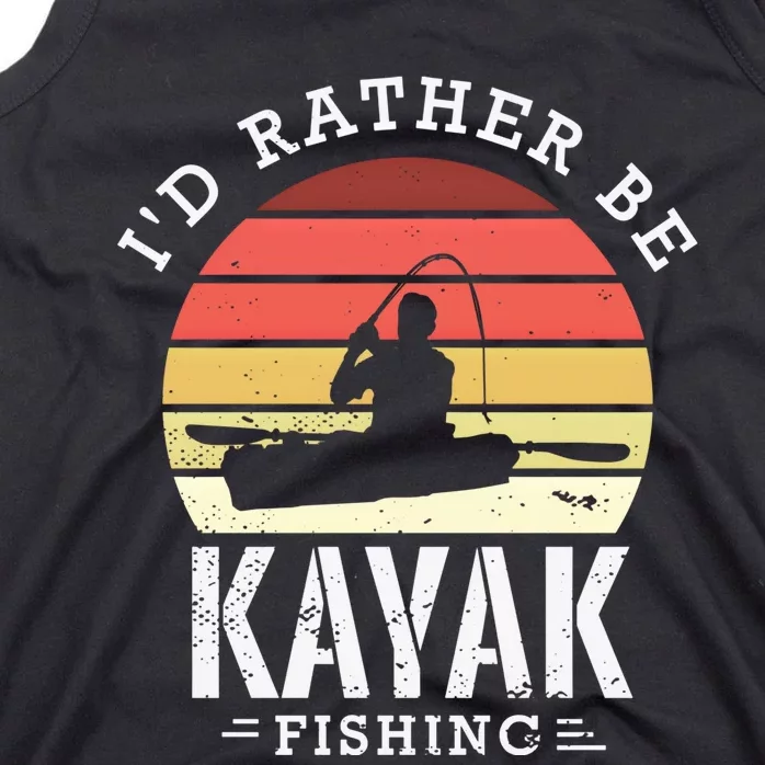 ID Rather Be Kayak Fishing Funny Fishing Gear Gift Tank Top