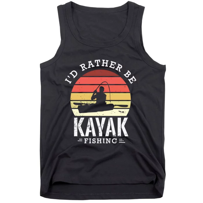 ID Rather Be Kayak Fishing Funny Fishing Gear Gift Tank Top