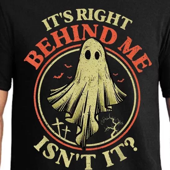 ItS Right Behind Me IsnT It Funny Halloween Ghost Hunter Pajama Set