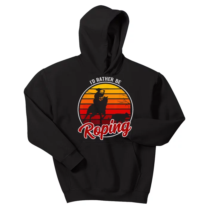 Id Rather Be Roping Clothing Cowboy Funny Roping Kids Hoodie