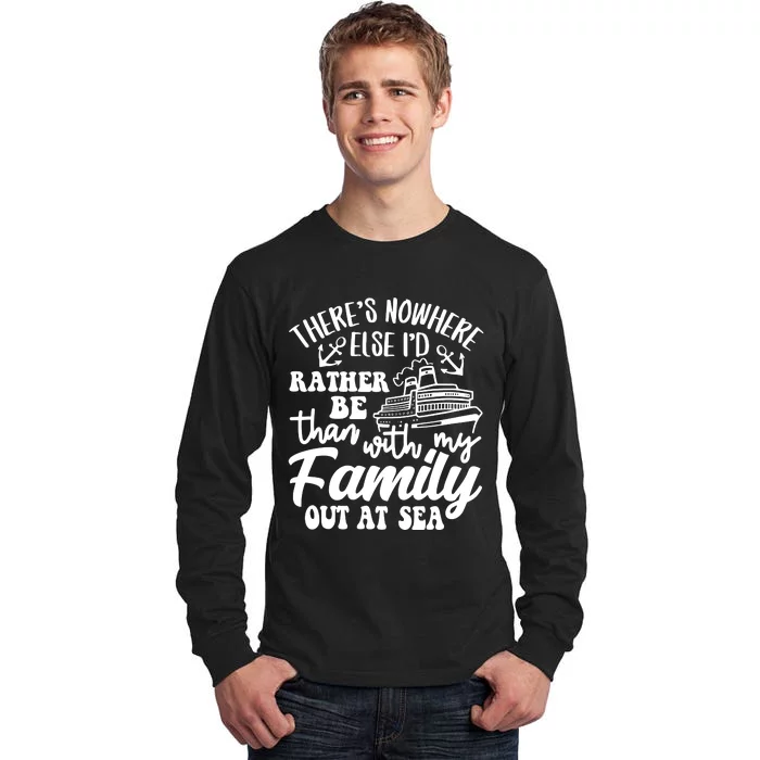 Id Rather Be Than With My Family Out At Sea Tall Long Sleeve T-Shirt