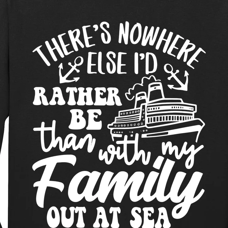 Id Rather Be Than With My Family Out At Sea Tall Long Sleeve T-Shirt