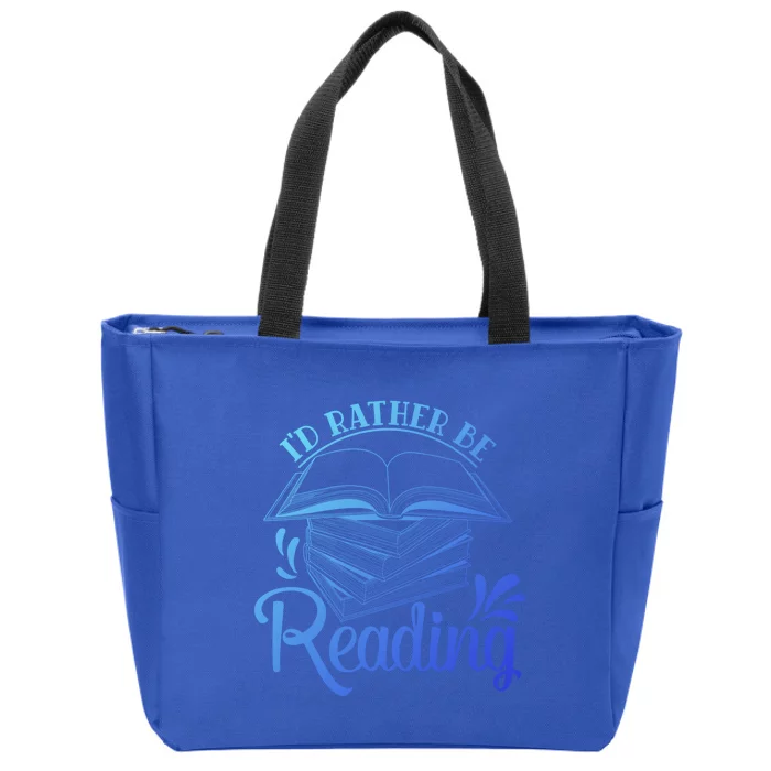 Id Rather Be Reading Book Lover Pile Of Books Gift Zip Tote Bag