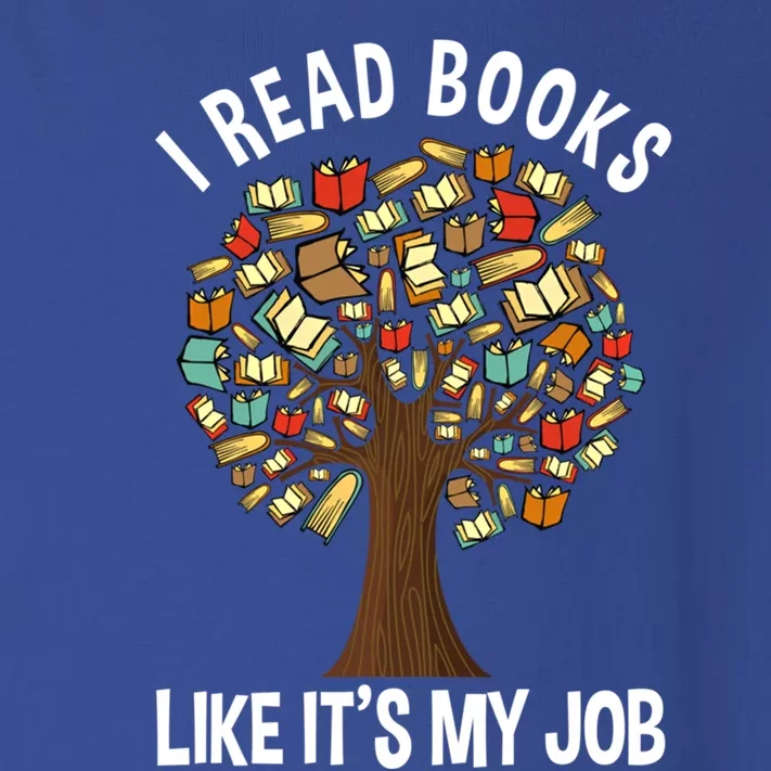 I Read Books Like Its My Job Book Lover Funny Tree Cool Gift Toddler Long Sleeve Shirt