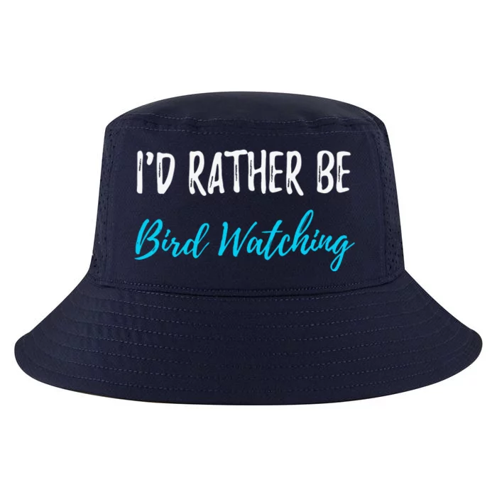 I'd Rather Be Bird Watching Funny Bird Watcher Gift Cool Comfort Performance Bucket Hat