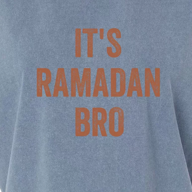 Its Ramadan Bro Gift Ramadan Mubarak Garment-Dyed Women's Muscle Tee