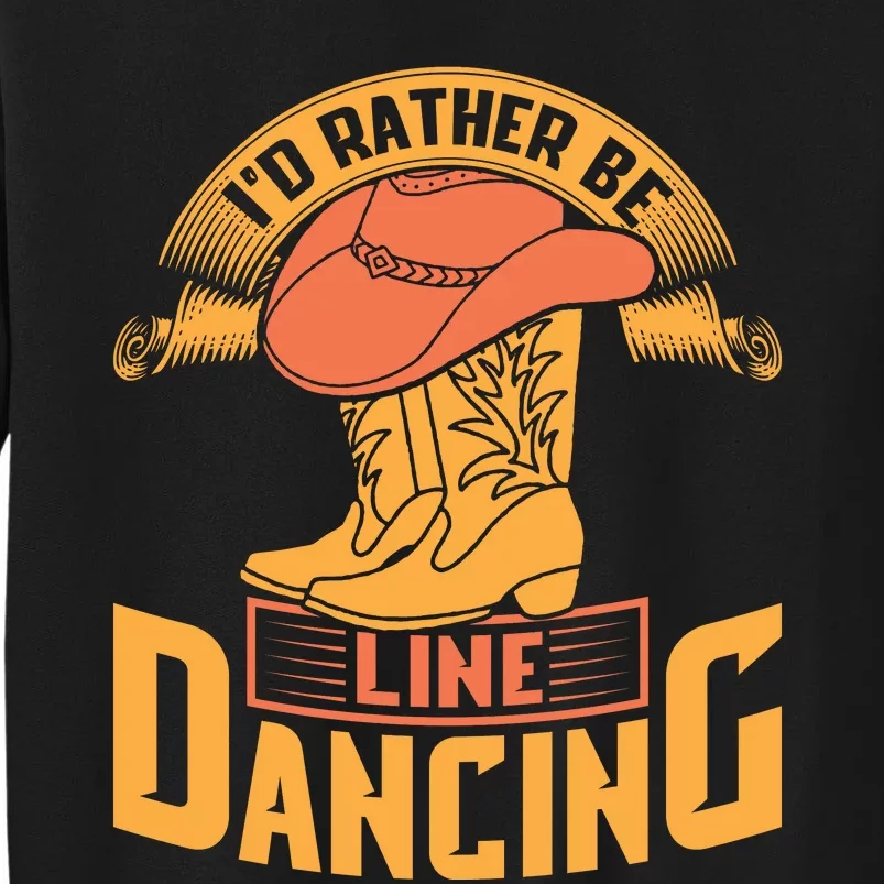 I'd Rather Be Line Dancing Western Sweatshirt