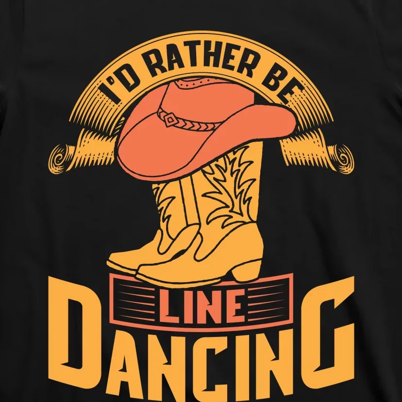 I'd Rather Be Line Dancing Western T-Shirt