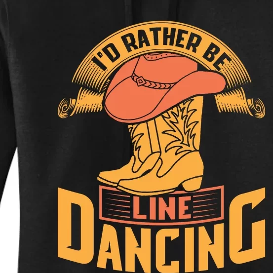 I'd Rather Be Line Dancing Western Women's Pullover Hoodie