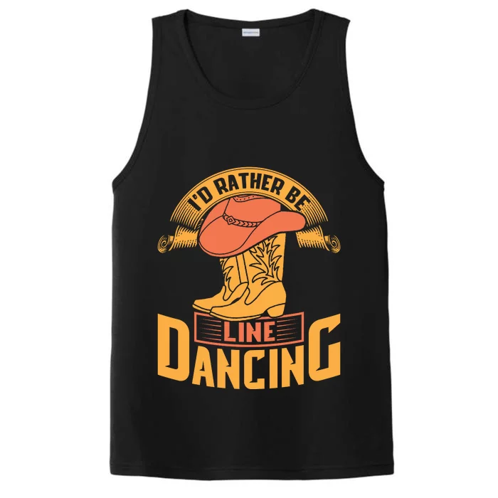 I'd Rather Be Line Dancing Western Performance Tank