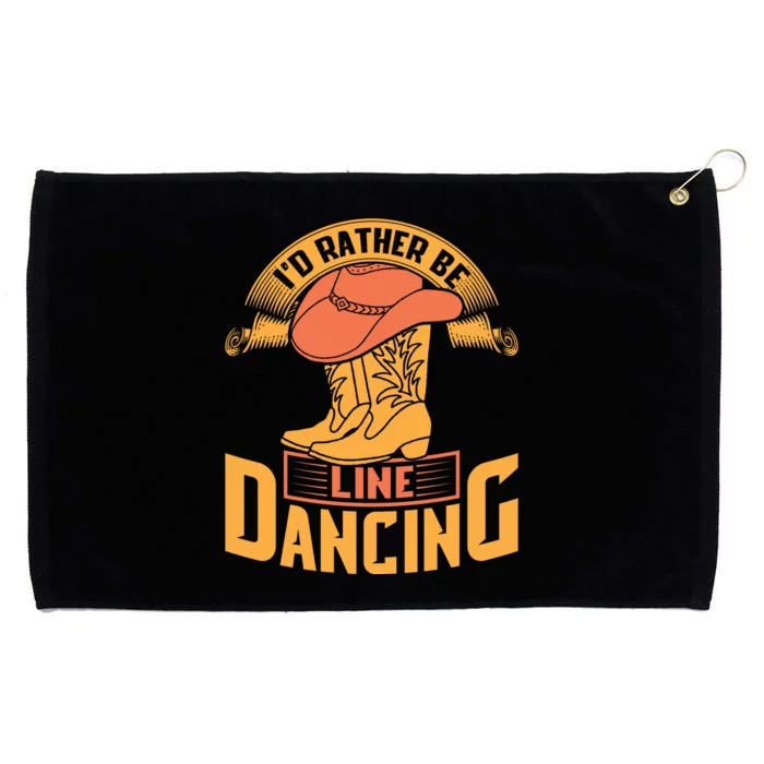 I'd Rather Be Line Dancing Western Grommeted Golf Towel