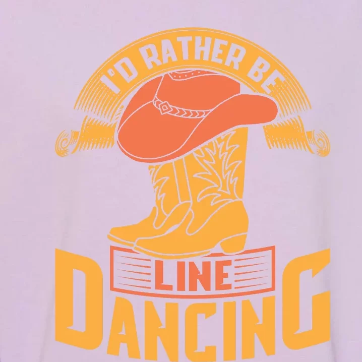 I'd Rather Be Line Dancing Western Garment-Dyed Sweatshirt