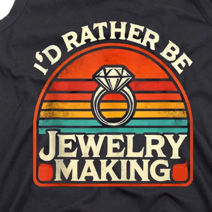 Id Rather Be Jewelry Making Tank Top