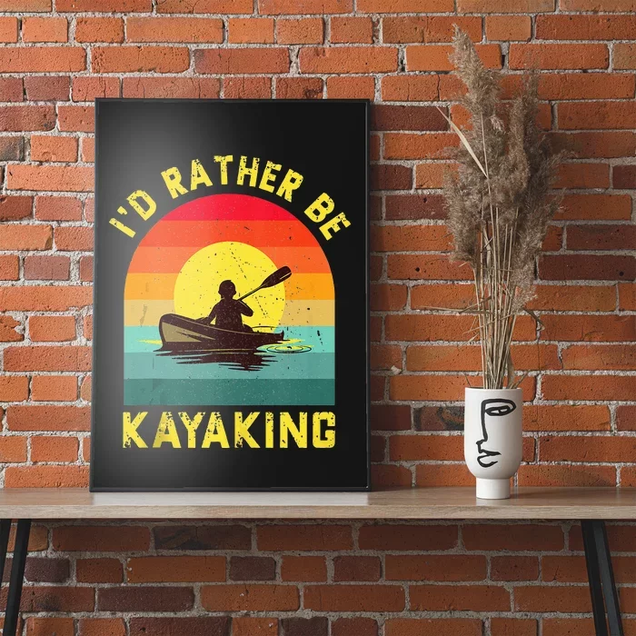 Id Rather Be Kayaking Vintage Distressed Kayak Lover Gift Poster